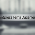 Tema Düzenleme Hizmeti
